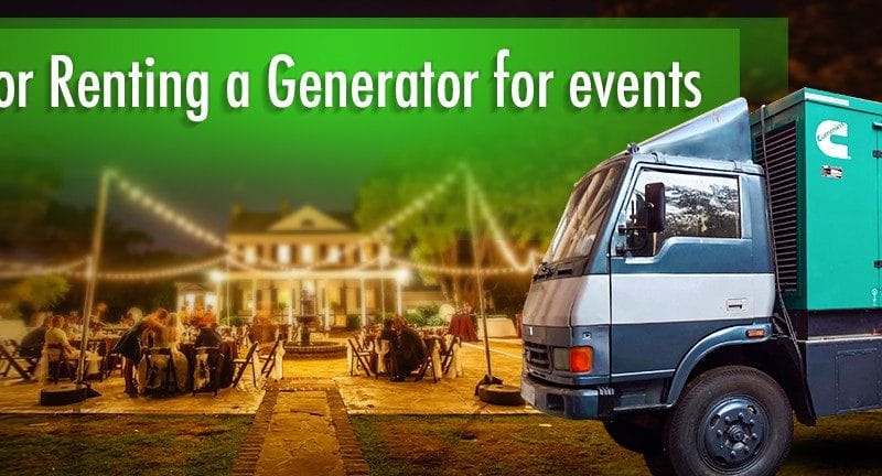 Need to know some Tips for Renting A Generator For Events